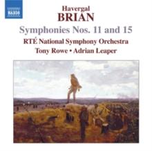 Havergal Brian: Symphonies Nos. 11 and 15