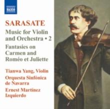 Pablo Sarasate: Music for Violin and Orchestra