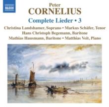 Peter Cornelius: Complete Lieder