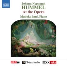 Johann Nepomuk Hummel: At The Opera