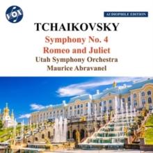 Tchaikovsky: Symphony No. 4/Romeo and Juliet