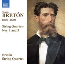 Toms Bretn: String Quartets Nos. 1 And 3