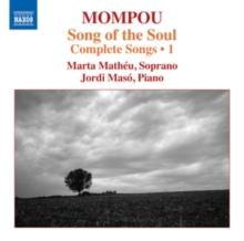 Mompou: Song of the Soul: Complete Songs