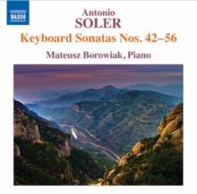 Antonio Soler: Keyboard Sonatas Nos. 42-56