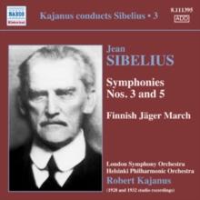 Jean Sibelius: Symphonies Nos. 3 and 5/Finnish Jger March