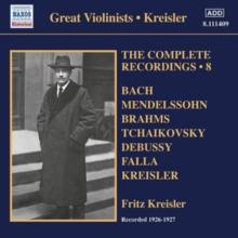 Fritz Kreisler: The Complete Recordings: Recorded 1926-1927