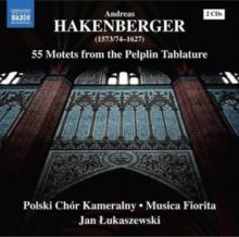 Andreas Hakenberger: 55 Motets From The Pelplin Tablature