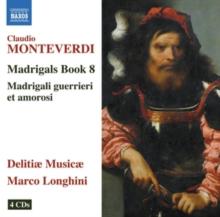 Claudio Monteverdi: Madrigals Book 8/...