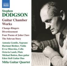 Stephen Dodgson: Guitar Chamber Works