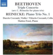 Beethoven: Triple Concerto/Reinecke: Piano Trio No. 1