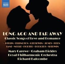 Long Ago and Far Away: Classic Songs of Love and Romance