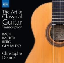 The Art Of Classical Guitar Transcription