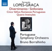 Fernando Lopes-Graa: Divertimento/Sinfonieta/...