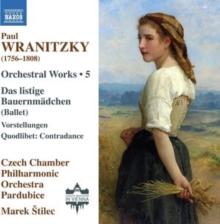 Paul Wranitzky: Orchestral Works