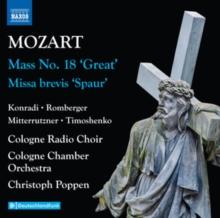 Mozart: Mass No. 18 'Great'/Missa Brevis 'Spaur'