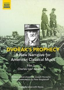 Dvork's Prophecy - A New Narrative for American Classical Music