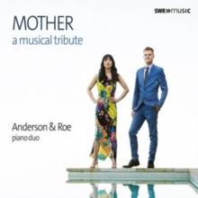 Anderson & Roe: Mother: A Musical Tribute