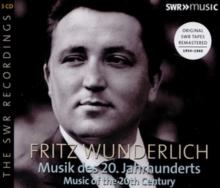 Fritz Wunderlich: Musik Des 20. Jahrhunderts: Music of the 20th Century