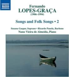 Fernando Lopes-Graca: Songs and Folk Songs