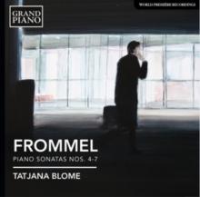 Frommel: Piano Sonatas Nos. 4-7