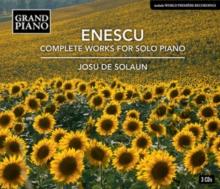 Enescu: Complete Works for Solo Piano