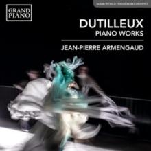 Dutilleux: Piano Works