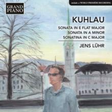 Kuhlau: Sonata In E-flat Major/Sonata In A Major/..