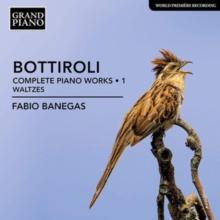 Bottiroli: Complete Piano Works