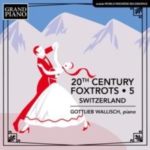 20th Century Foxtrots: Switzerland