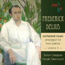 Frederick Delius: Orchestral Music Arranged for Two Pianos