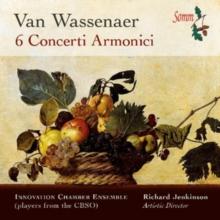 Van Wassenaer: 6 Concerti Armonici