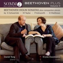 Beethoven: Violin Sonatas Plus Companion Pieces: By K Schwertsik/M Taylor/P Ashworth/D Matthews