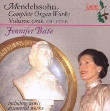 Mendelssohn: Complete Organ Works