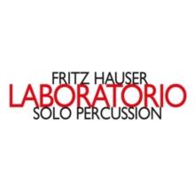 Fritz Hauser: Laboratorio