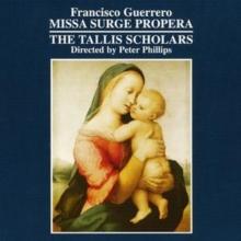 Missa Surge Propera (Phillips, Tallis Scholars)