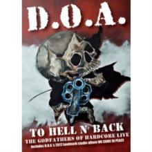 D.O.A.: To Hell and Back - D.O.A. Live