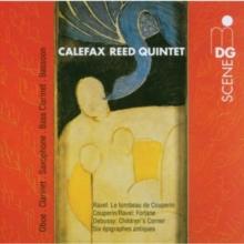 Debussy/ravel (Calefax Reed Quintet)