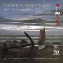 Johann Wilhelm Wilms: Sonatas for Piano and Flute, Op. 15