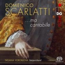 Domenico Scarlatti:...ma Cantabile