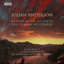 Julian Anderson: Heaven Is Shy of Earth/The Comedy of Change