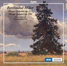 Ferdinand Hiller: Piano Quartet, Op. 133/Piano Quintet, Op. 156