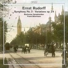 Ernst Rudorff: Symphony No. 3/Variations, Op. 24