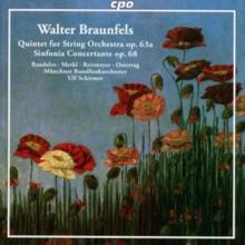 Walter Braunfels: Quintet for String Orchestra, Op. 63a/...