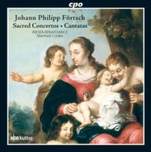 Johann Philipp Fortsch: Sacred Concertos/Cantatas