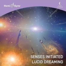 Senses initiated lucid dreaming