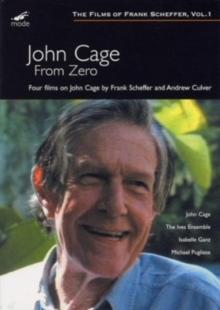 John Cage: From Zero