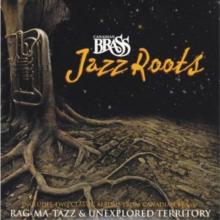 Canadian Brass: Jazz Roots