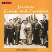 Lecuona: Ernesto and Ernestina [european Import]