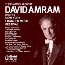 The Chamber Music of David Amram: Live at the New York Chamber Music Festival