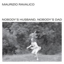 Nobody's Husband, Nobody's Dad